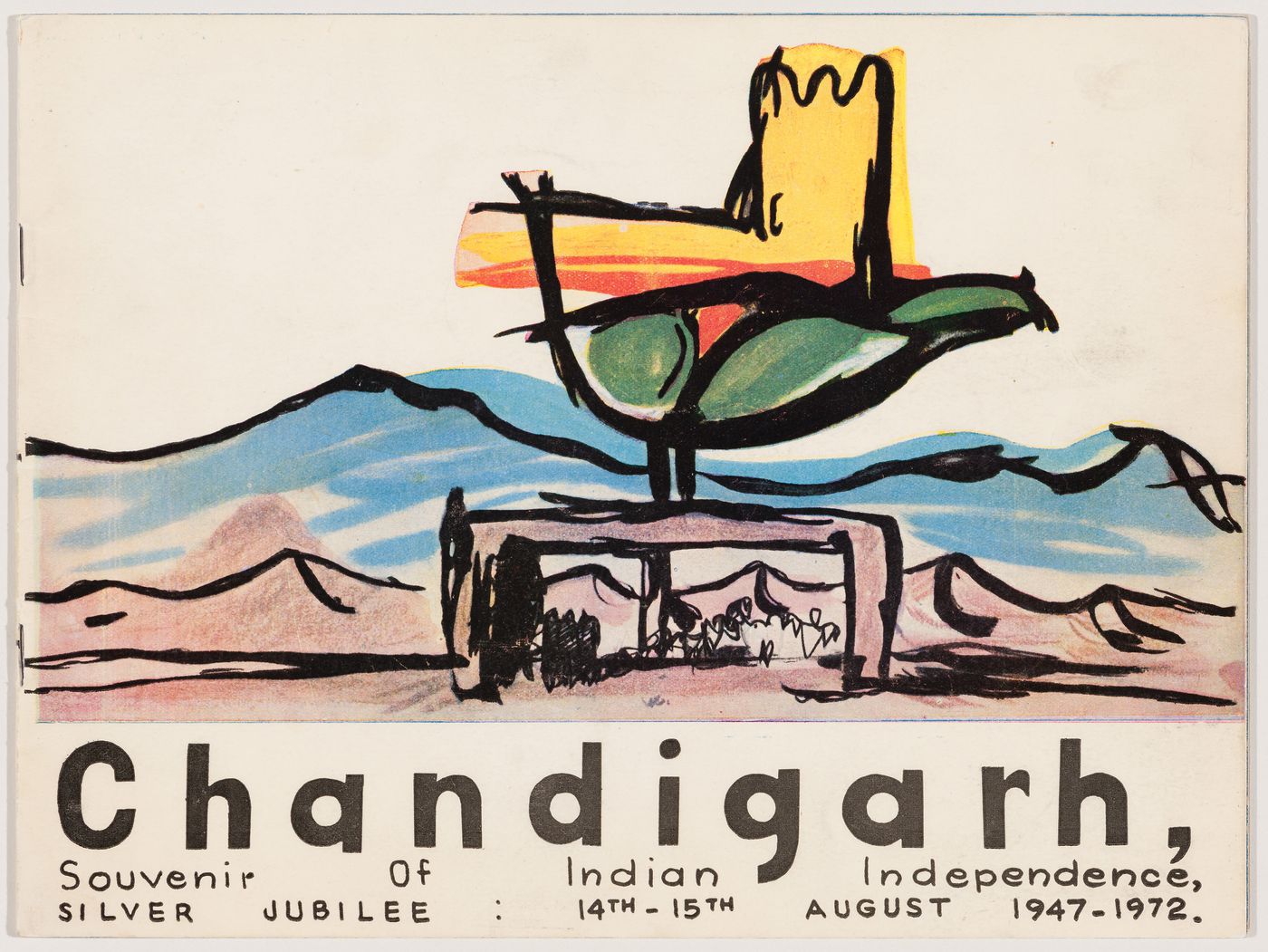 Chandigarh: souvenir of Indian independence: silver jubilee: 14th-15th August, 1947-1972