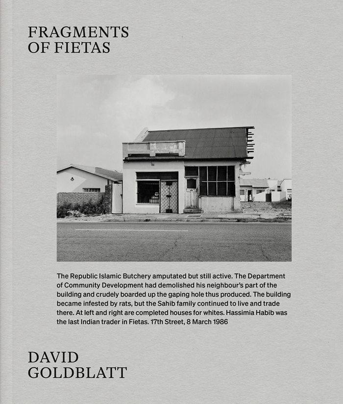 David Goldblatt: Fragments of Fietas