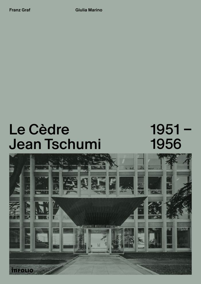 Le Cèdre : Jean tschumi 1951-1956