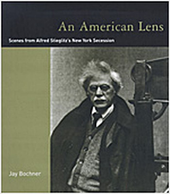 An American lens : scenes from Alfred Stieglitz's New York Secession