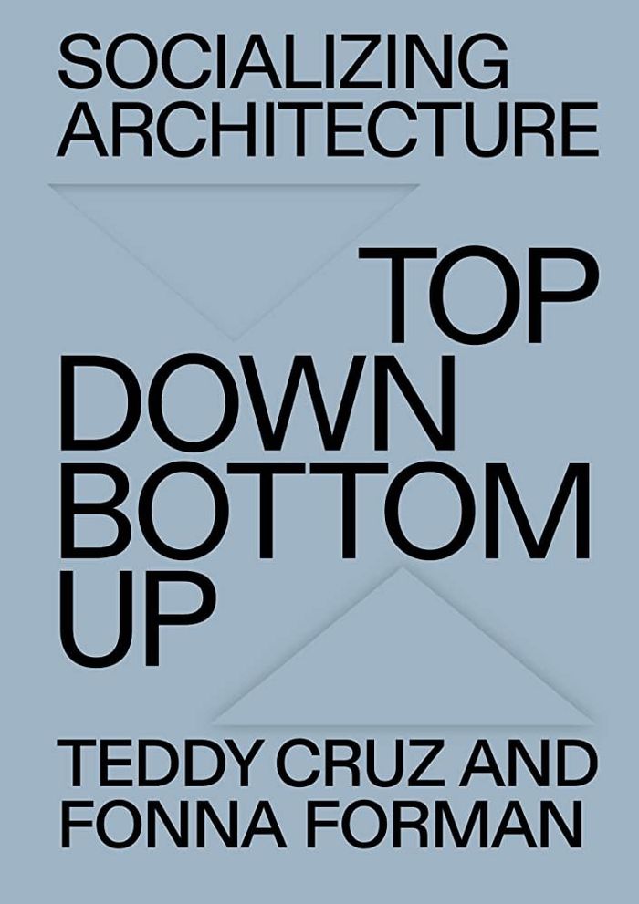 Socializing architecture: Top-down/bottom-up