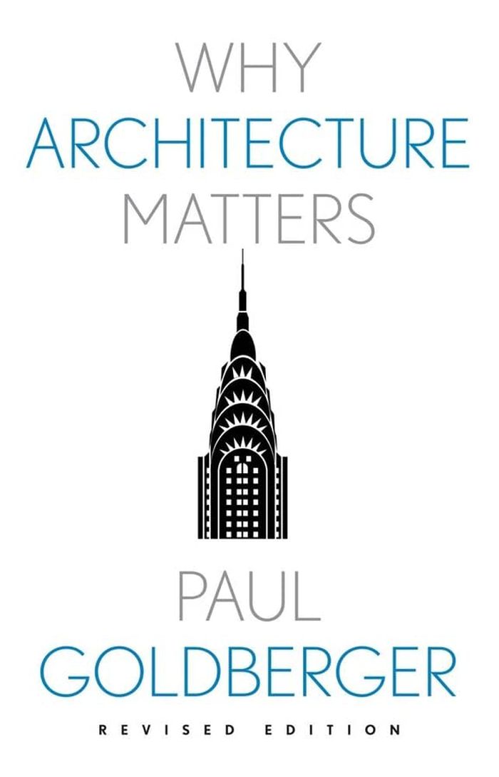 Why architecture matters, 3rd edition