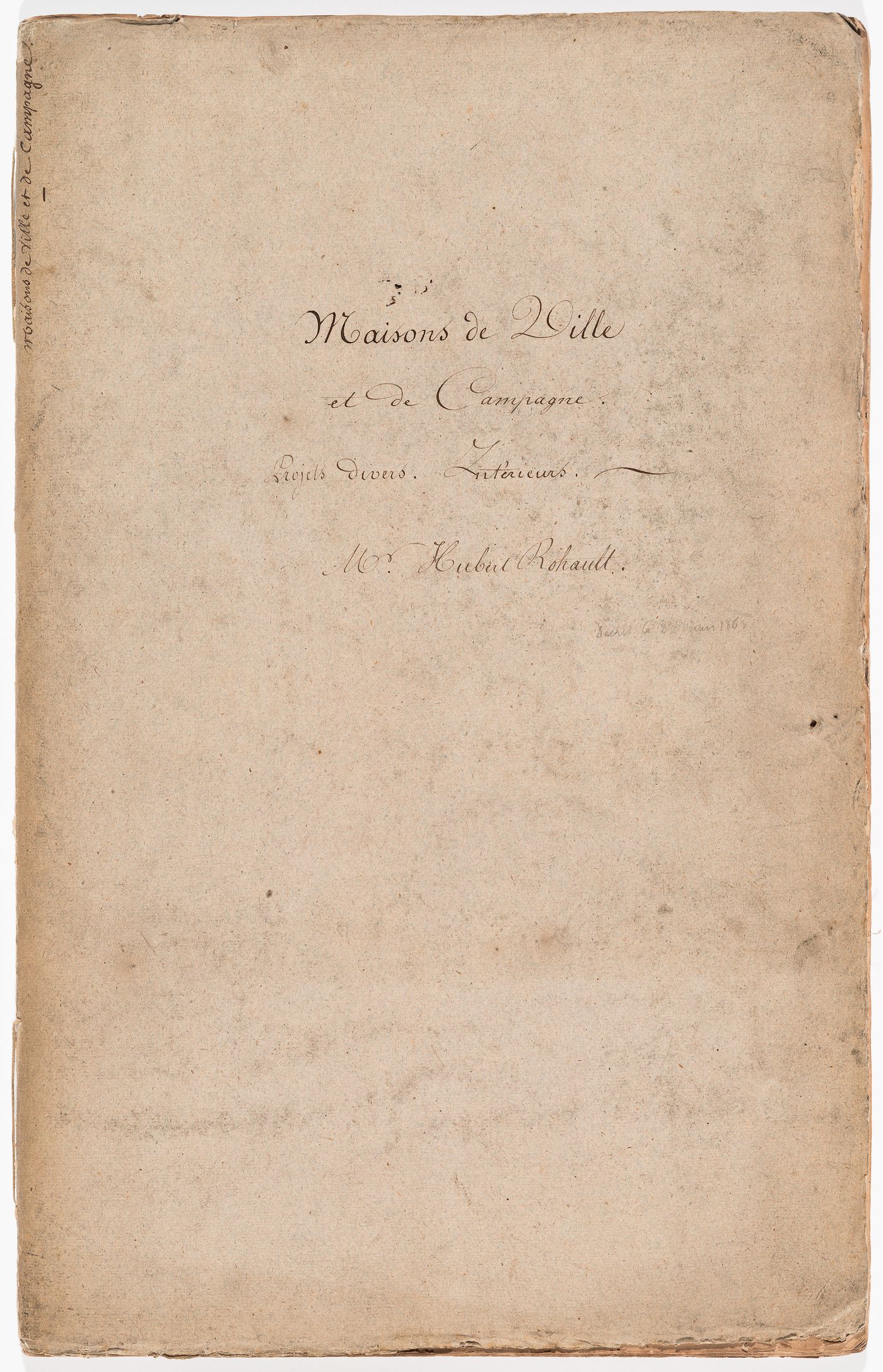 Album of drawings, mostly for French town and country houses, including some drawings for interiors and furniture, and one drawing for the Passage du saumon, Paris