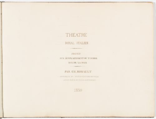 Album of plans, elevations and sections for the Théâtre-Italien, rue de la Paix, Paris