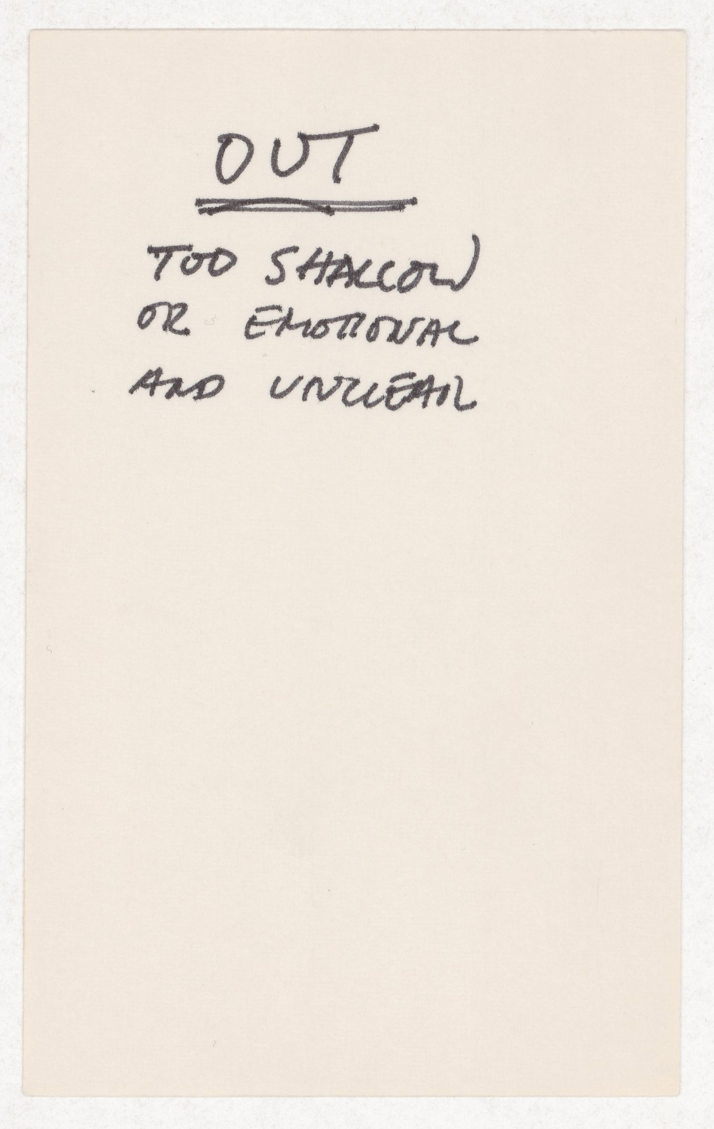 [Out] to shallow or emotional and unclear