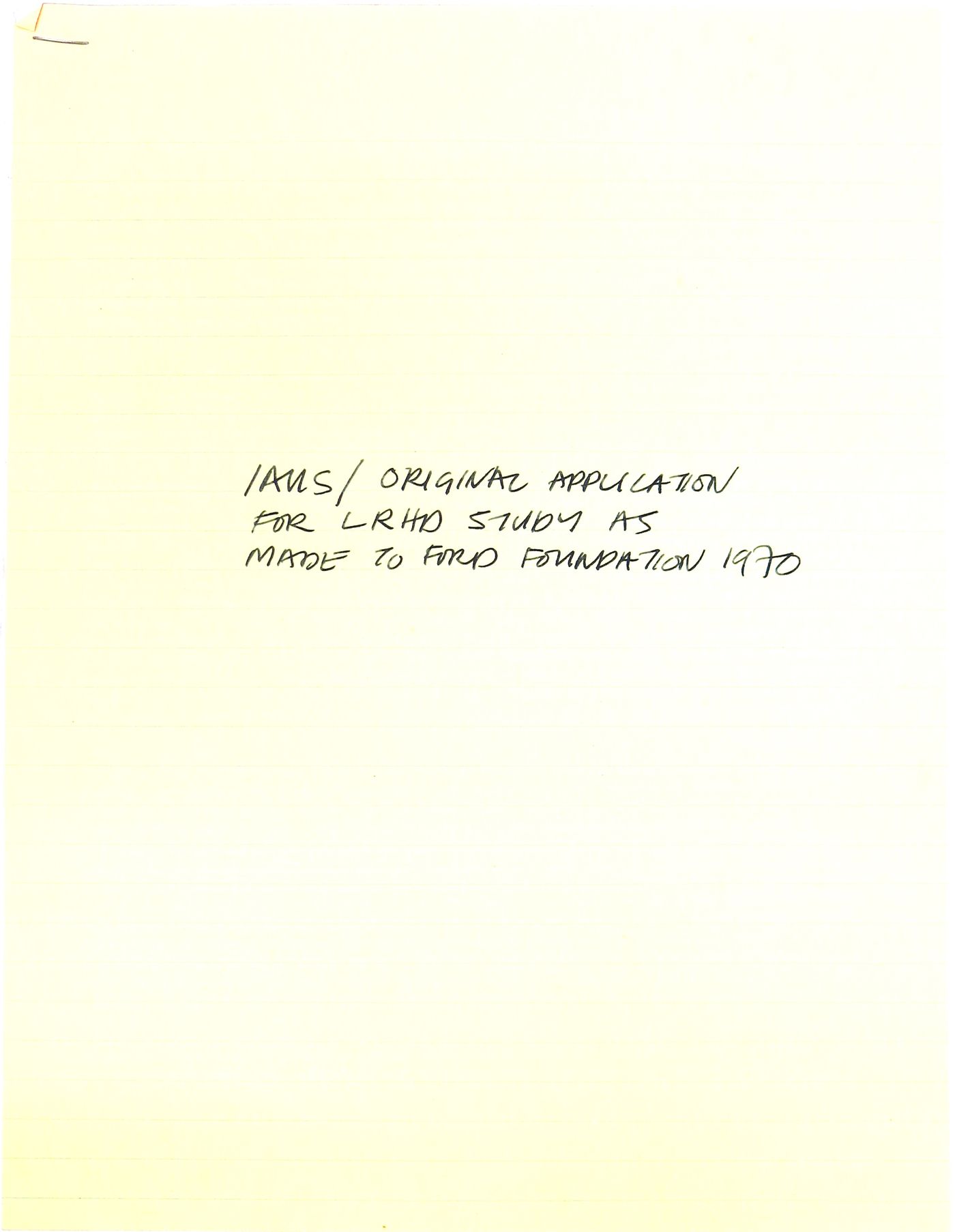 Original application for LRHD (Low Rise High Density) as made to Ford Foundation, The Institute for Architecture and Urban Studies (IAUS)