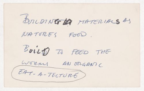 Building materials as natures food / Build to feed the worms an organic eat-a-tecture
