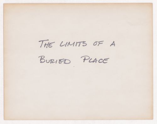 The limits of a buried place