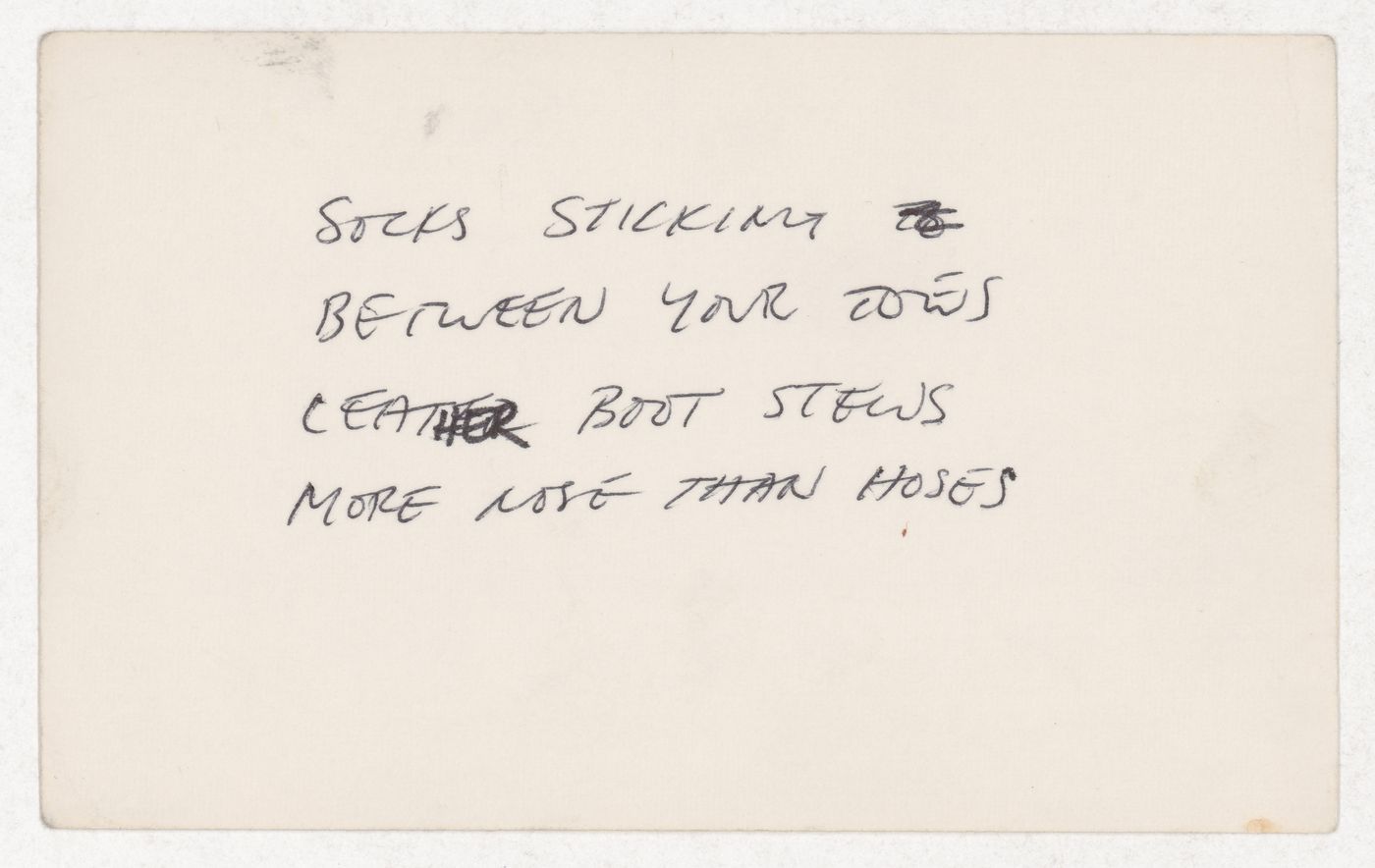 Socks sticking between your toes / Leather boots stews more nose than hoses