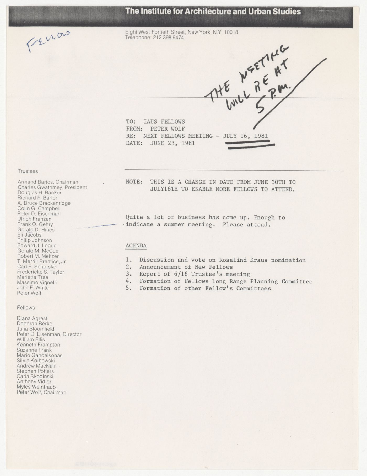 Memorandum with annotation from Peter Wolf to the Fellows about change in date of next Fellows meeting