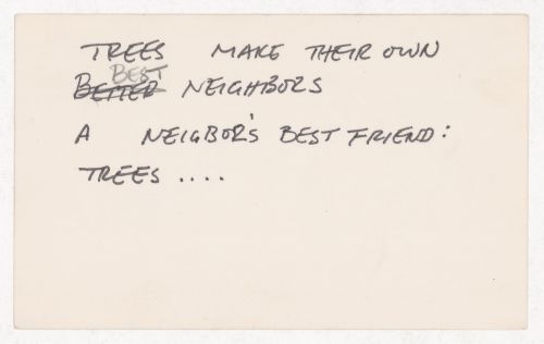 Trees make their own best neighbors / A neighbor's best friend: Trees ....