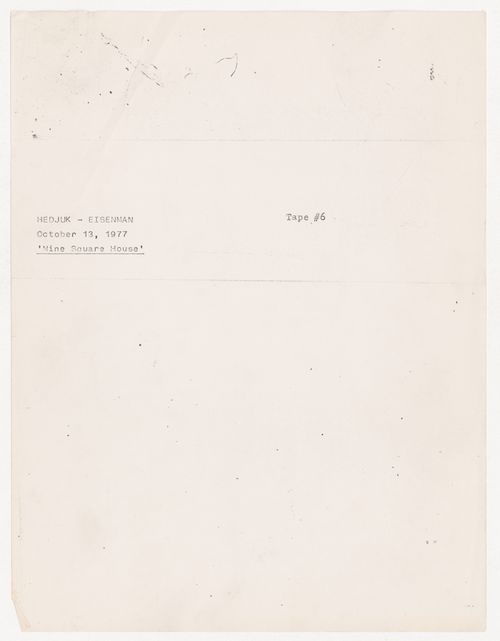 Transcript of a conversation between John Hejduk and Peter D. Eisenman (from the project file Exhibition Catalogues)