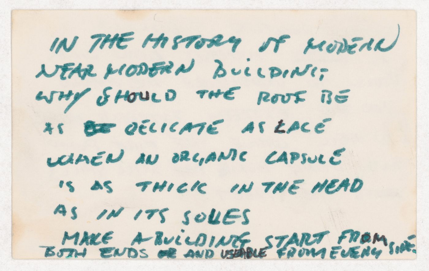 In the history of modern near modern building why should the roof be as delicate as lace...; [verso]: Action - reaction phenomena...