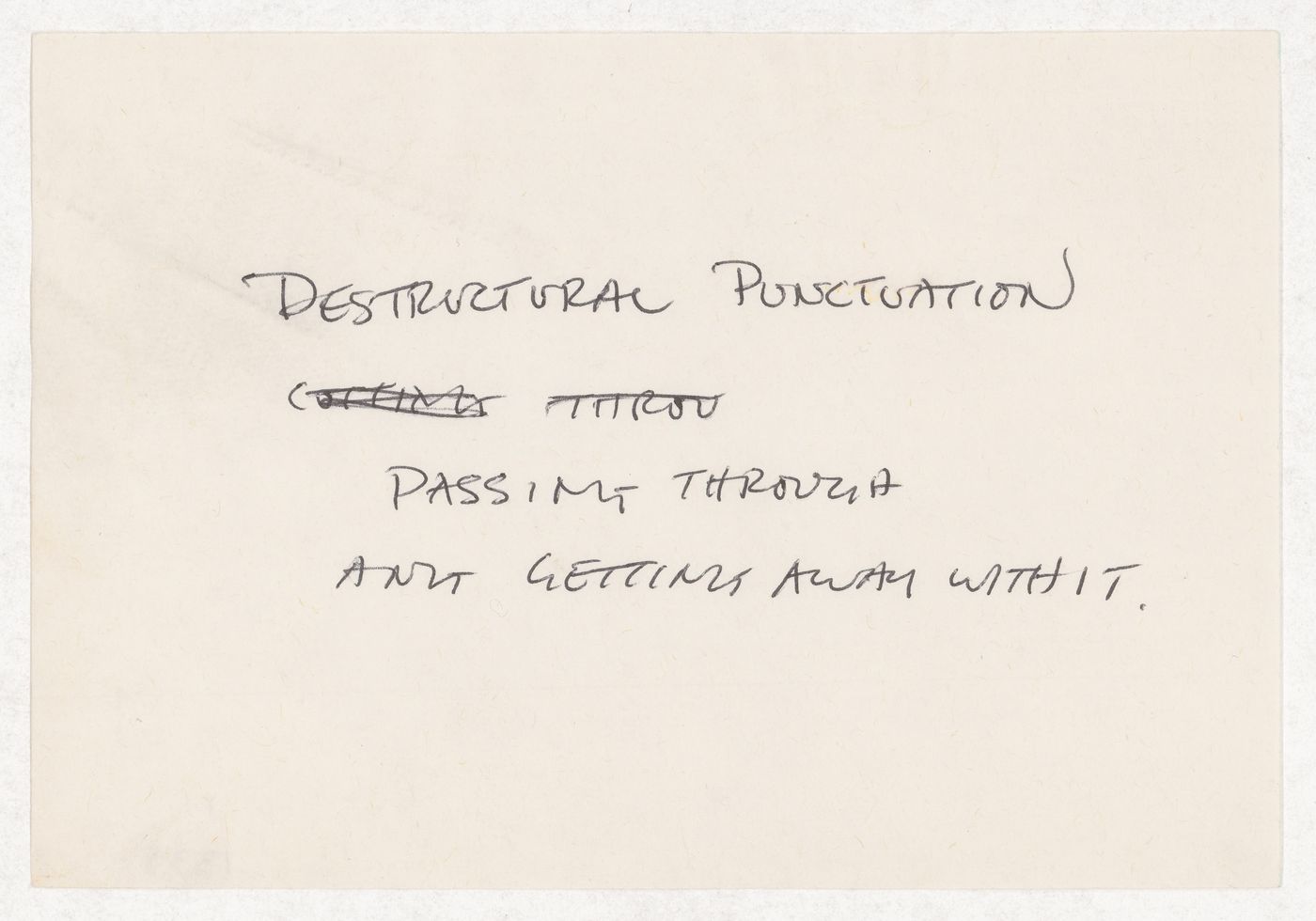 Destructural ponctuation passing through any getting away with it.