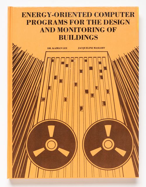 Energy-oriented Computer Programs for the Design and Monitoring of Buildings by Jacqueline Masloff