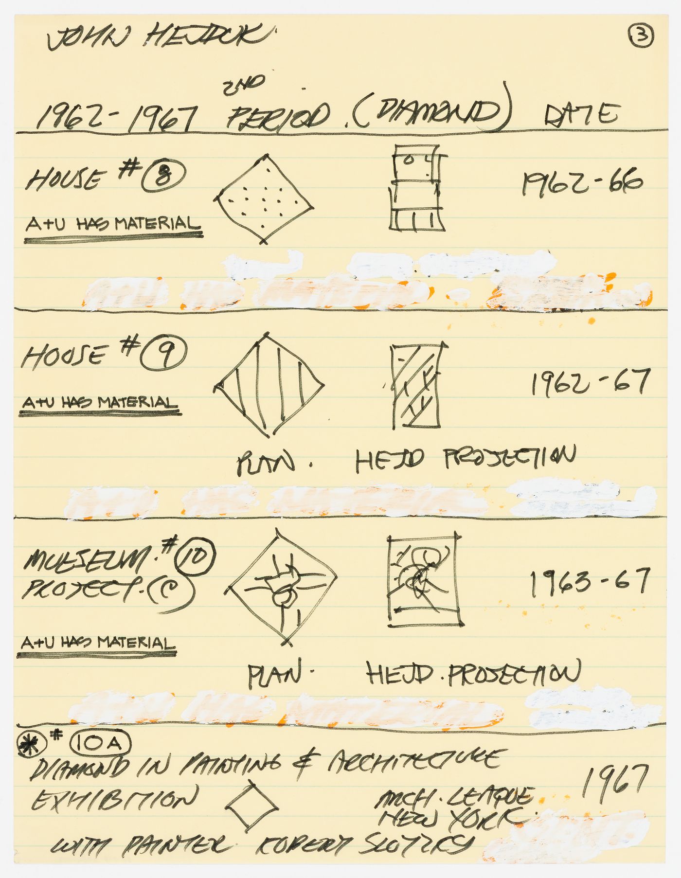 List of projects by John Hejduk. Sheet 3: 1962-1967 (2nd period): House #8, House #9, House #10, Diamond in painting and architecture exhibition