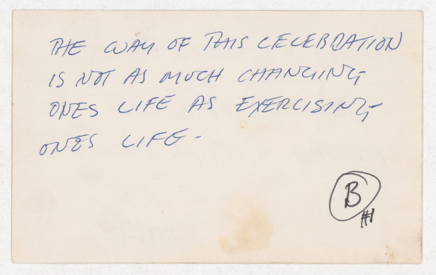 The way of this celebration...; [verso]: Method-intent-process...