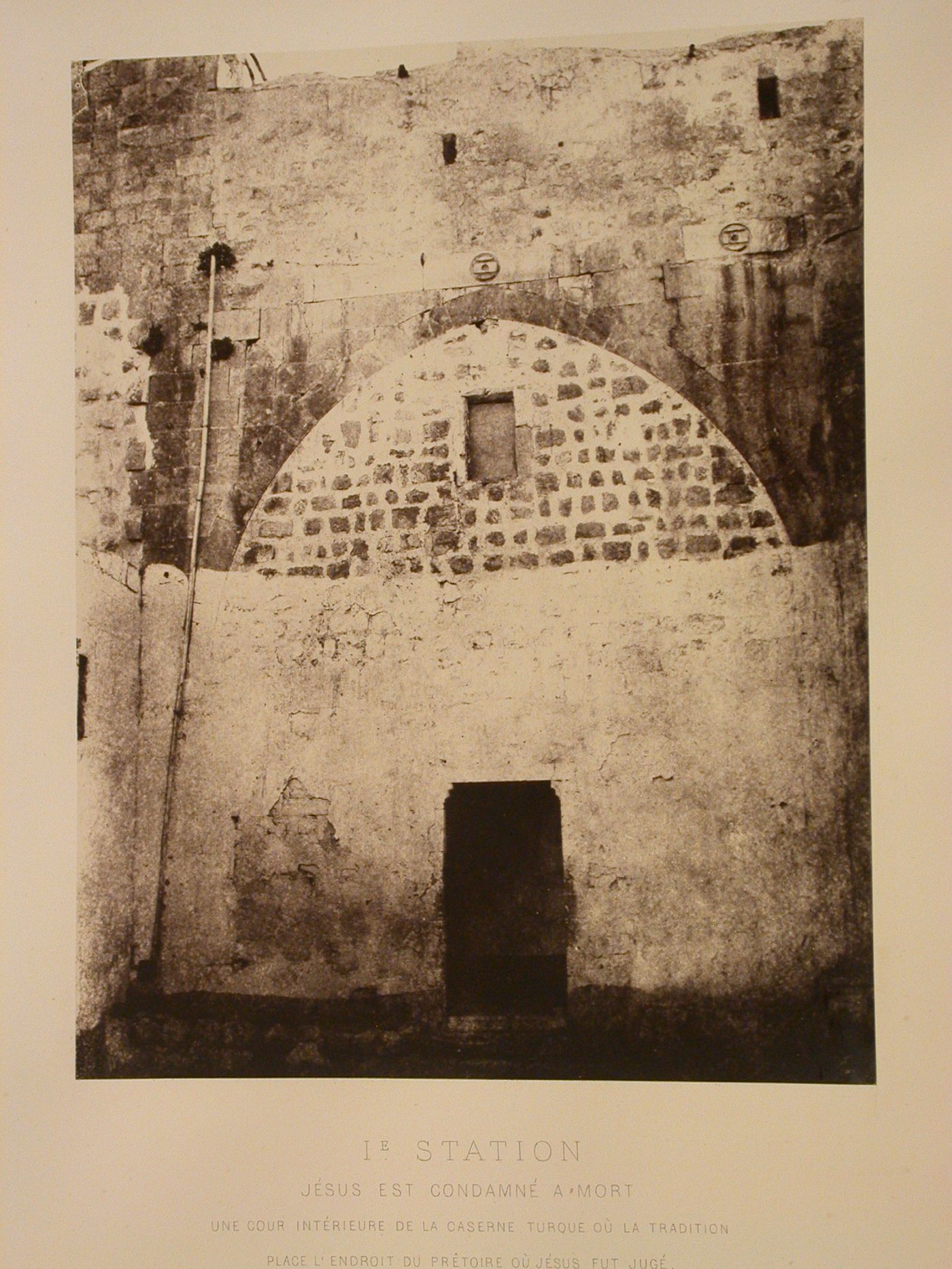 View of the First Station of the Cross, the courtyard in the Turkish barracks where Jesus was judged and sentenced to  death, Jerusalem, Ottoman Empire (now in Israel)