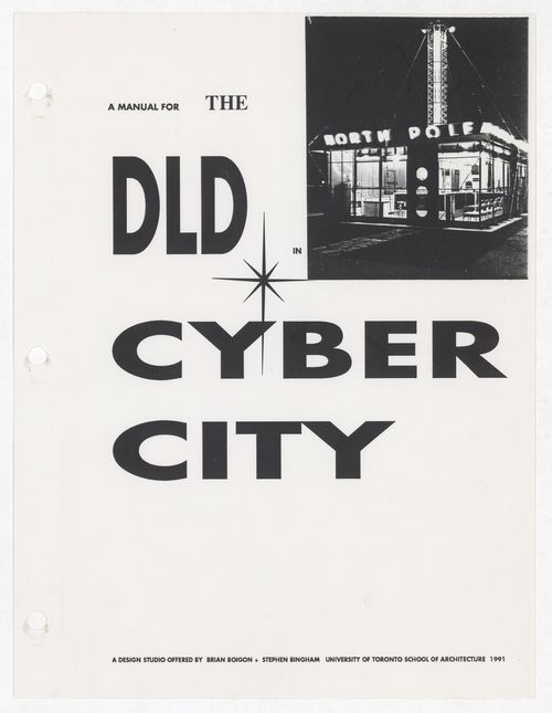 A manual for the DLD Cyber City design studio by Brian Boigon and Stephen Bingham
