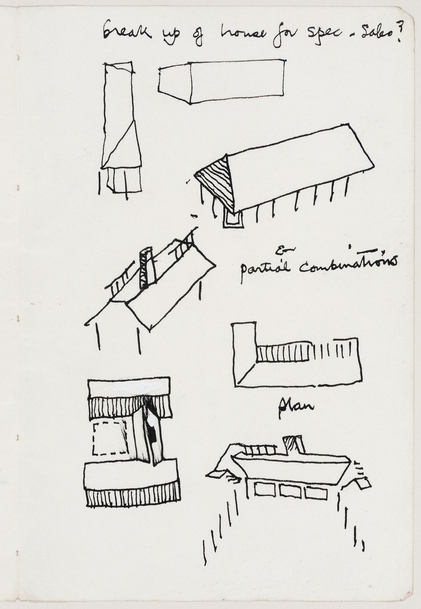Perthut House: sketches showing potential to break up and combine elements