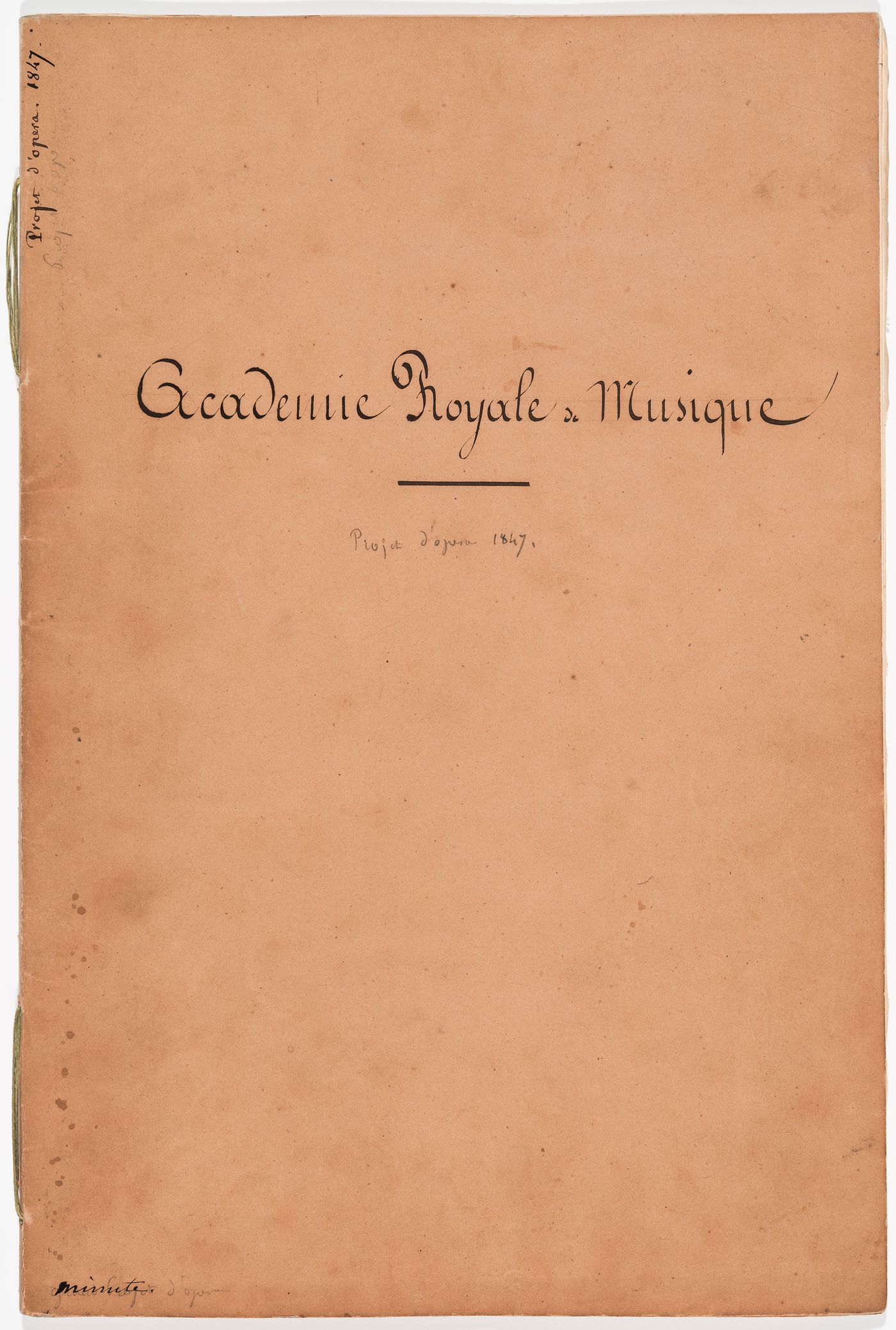 Academie Royale de Musique / Projet d'Opera 1847.