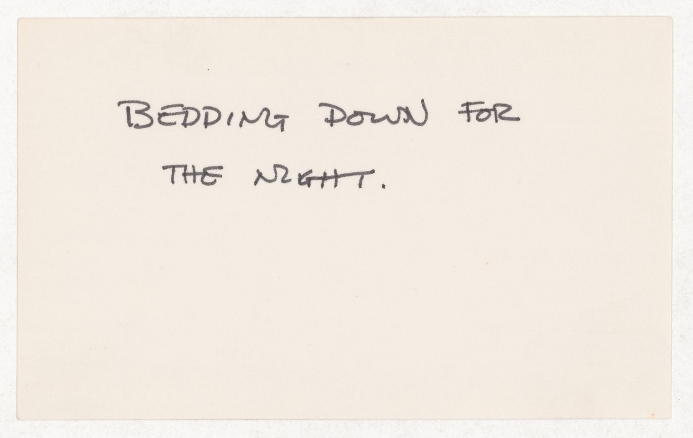 Bedding down for the night.