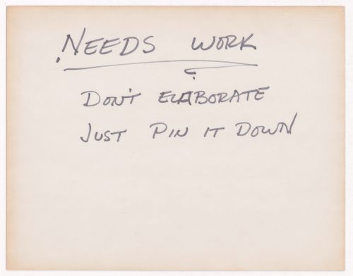 Needs work / Don't elaborate just pin it down