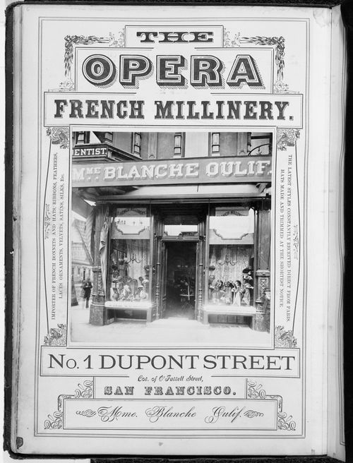 Corner Dupont & O'Farrel Streets: Mme Blanche Oulif's "The Opera" French millinery shop, San Francisco, California
