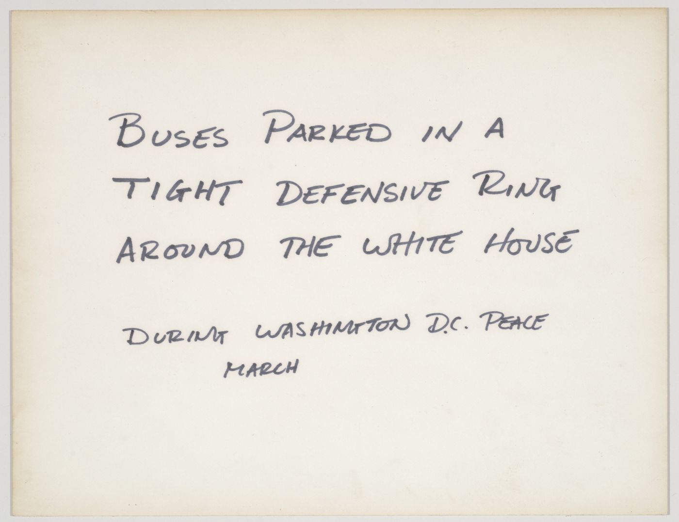 Buses parked in a tight defensive ring around the White House during Washington D.C. Peace March