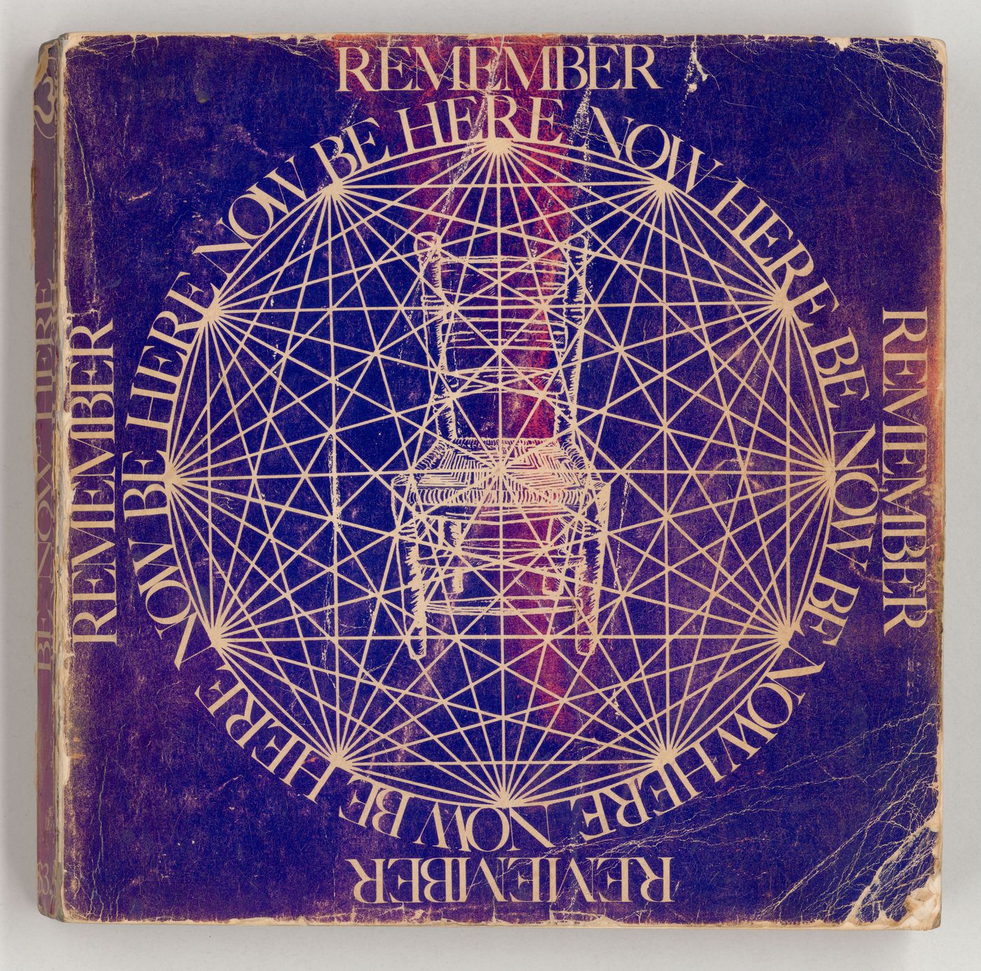 Remember: Be Here Now