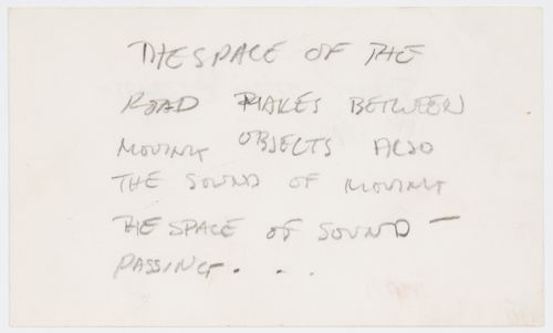 The space of the road makes between moving objects also the sound of moving the space of sound passing ...; verso: Short term eternity