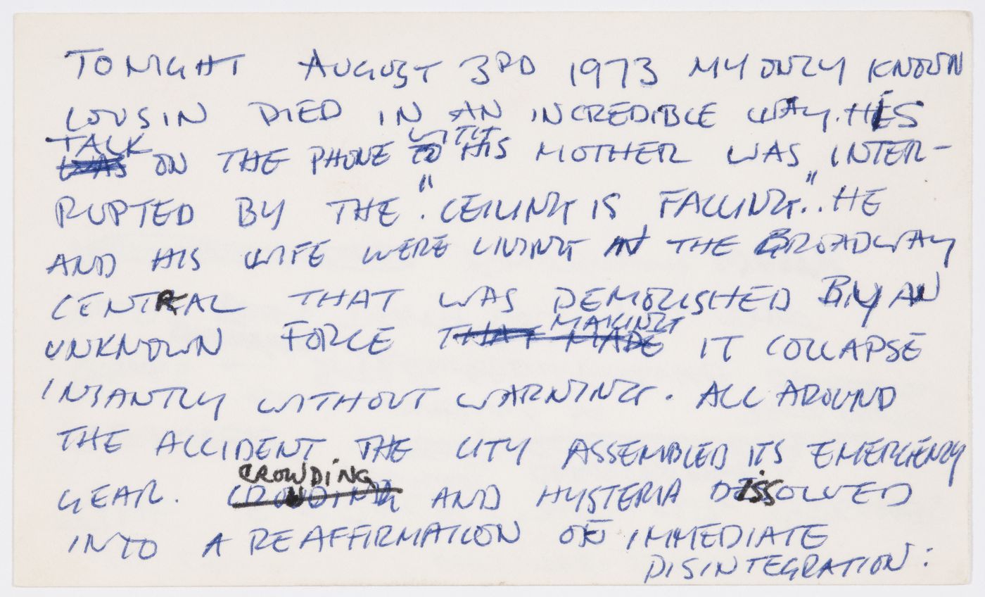 Tonight August 3rd 1973 my only known cousin died in an incredible way...; [verso]: In LA time is space and a wheel to steer it by...