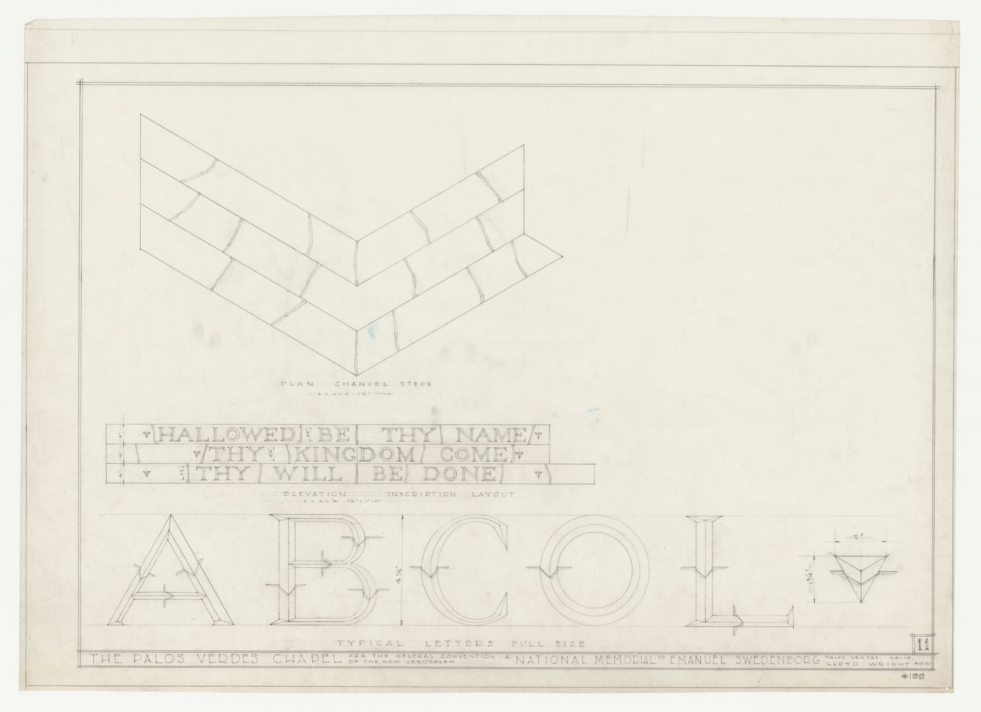 Wayfarers' Chapel, Palos Verdes, California: Plan for chancel steps with elevation showing inscription on the steps and with full size examples for lettering