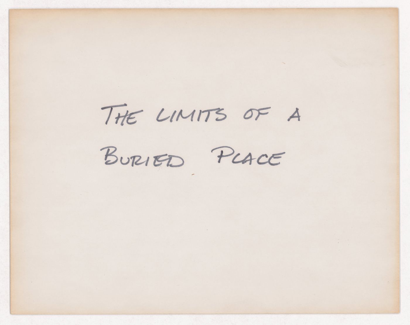 The limits of a buried place