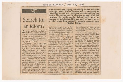 Review titled "Search for an Idiom?" of Aditya Prakash's exhibit at the Taj Art Gallery in Mumbai (formerly Bombay) published in the newspaper Indian Express