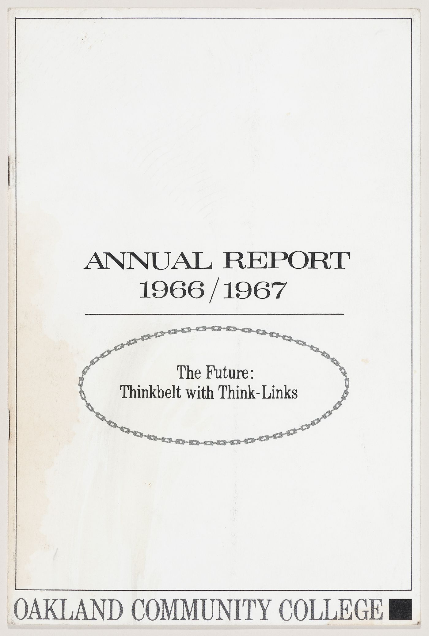 Oakland Community College Annual Report, 1966-67 [from Detroit Think Grid project documents]