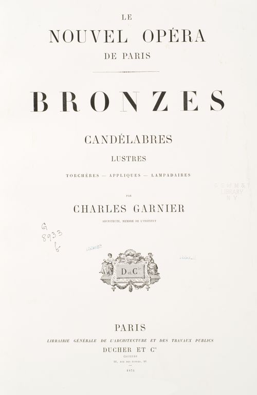 Album titled "Le nouvel Opéra de Paris: Bronzes, candélabres, lustres, torchères, appliques, lampadaires par Charles Garnier"