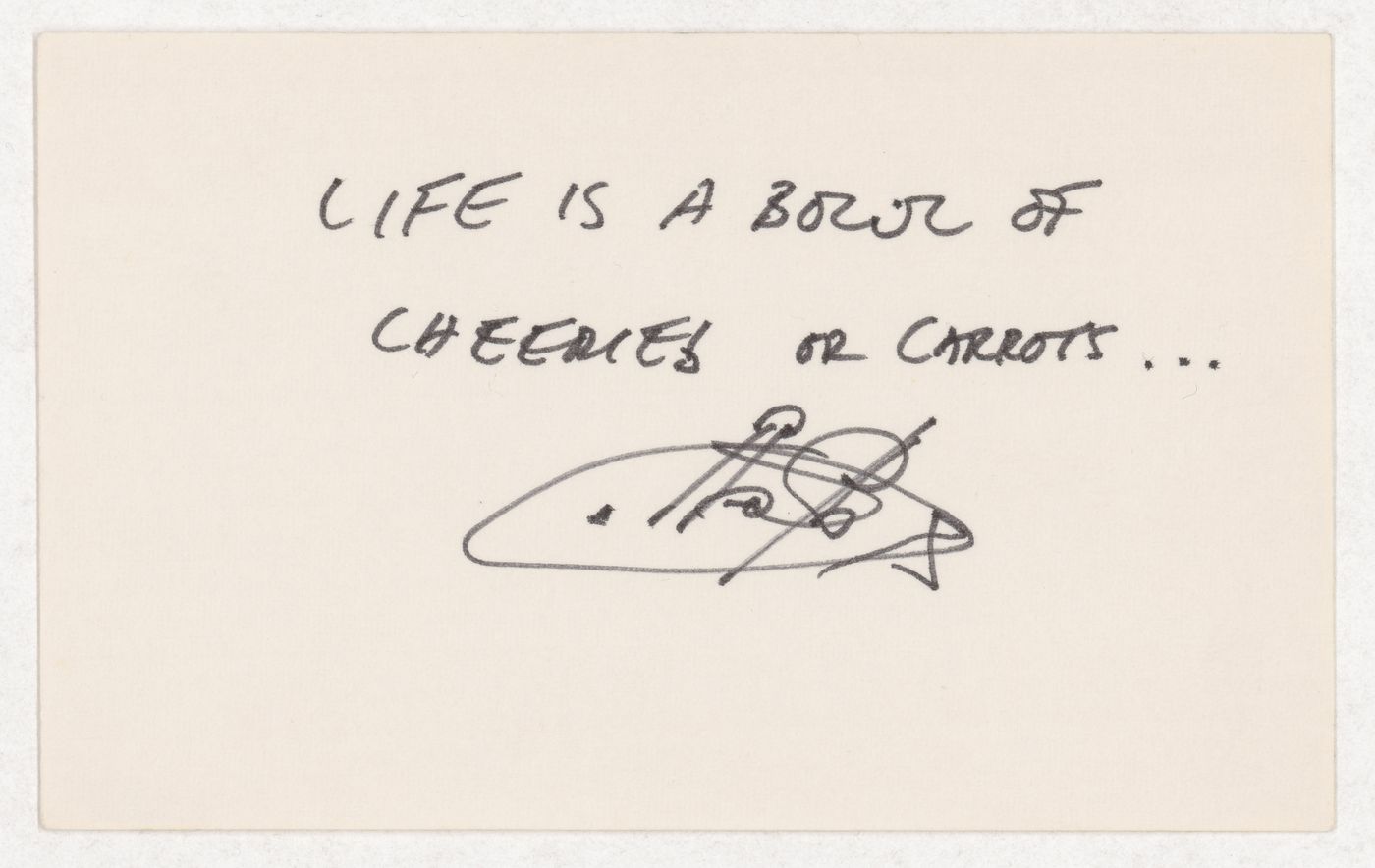 Life is a bowl of cheeries or carrots....