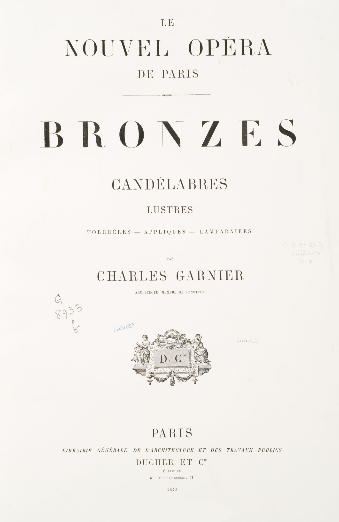 Album titled "Le nouvel Opéra de Paris: Bronzes, candélabres, lustres, torchères, appliques, lampadaires par Charles Garnier"