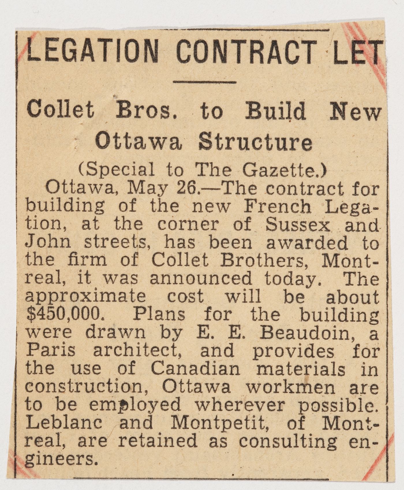 Note à Ernest Cormier et coupures de journaux "Legation Contract Let" au sujet de l'octroi du contrat de construction de l'immeuble de la Légation de France au Canada et "Bank of Canada Architects Named"