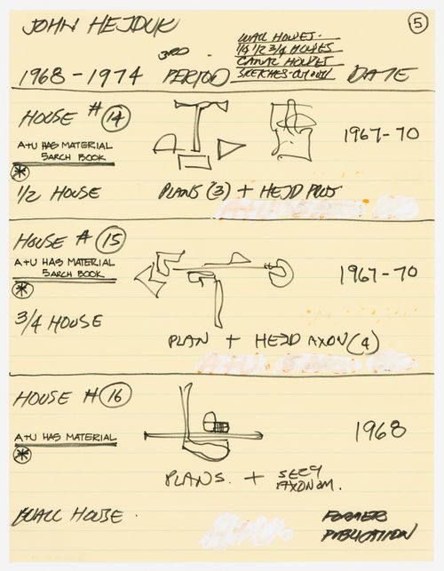 List of projects by John Hejduk. Sheet 5: 1968-1974 (3rd period): House #14, House #15, House #16