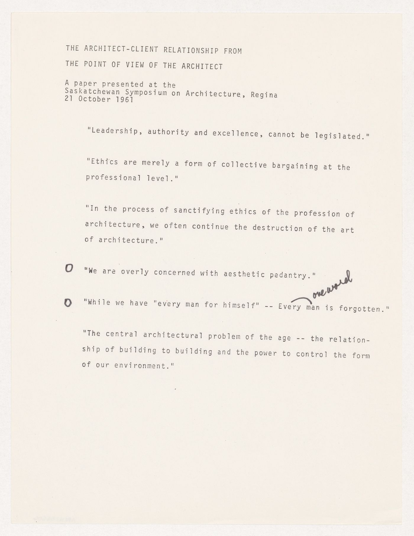 "The Architect-Client Relationship from the Point of View of the Architect" quotations from paper presented by Parkin at the Saskatchewan Symposium on Architecture in Regina