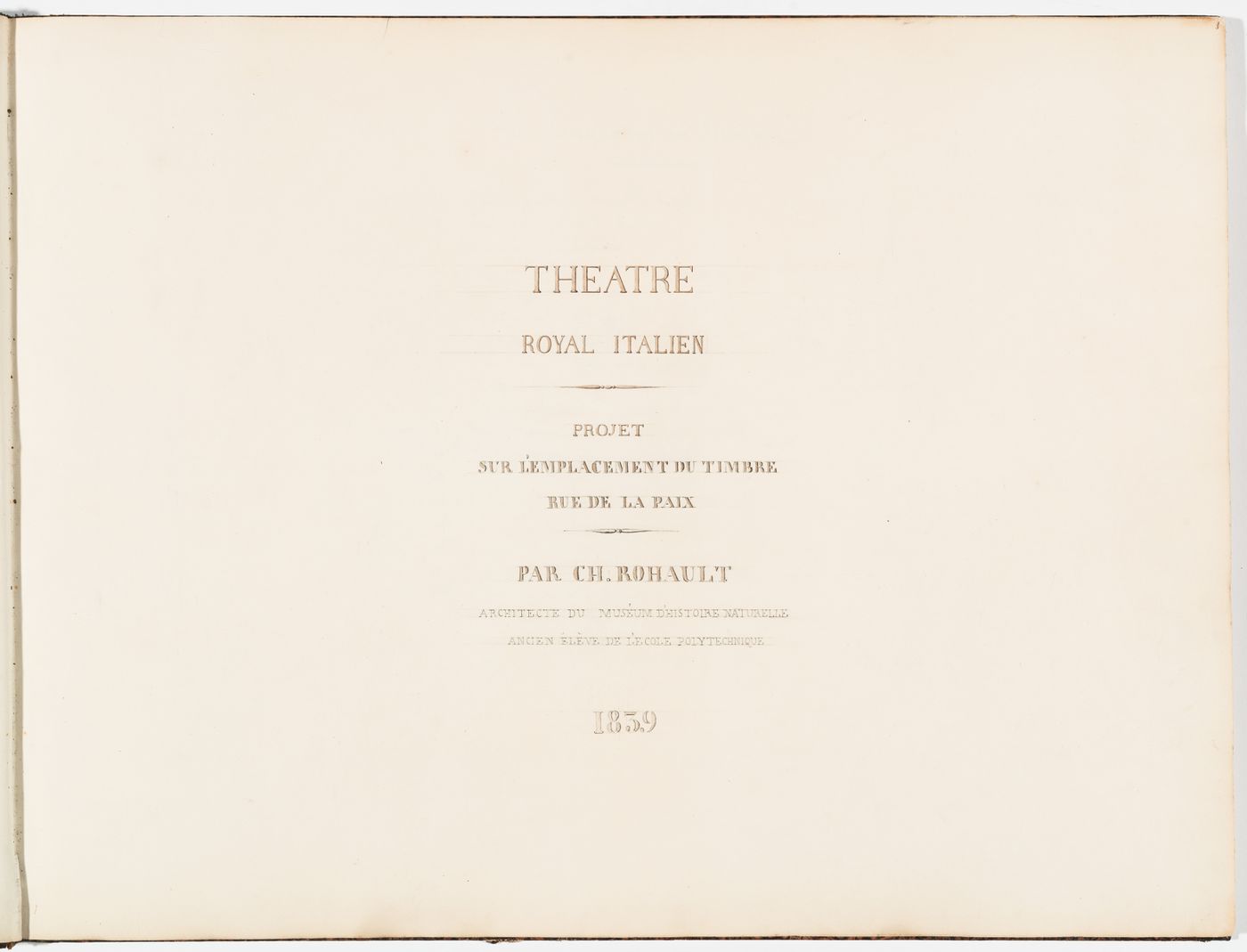 Album of plans, elevations and sections for the Théâtre-Italien, rue de la Paix, Paris