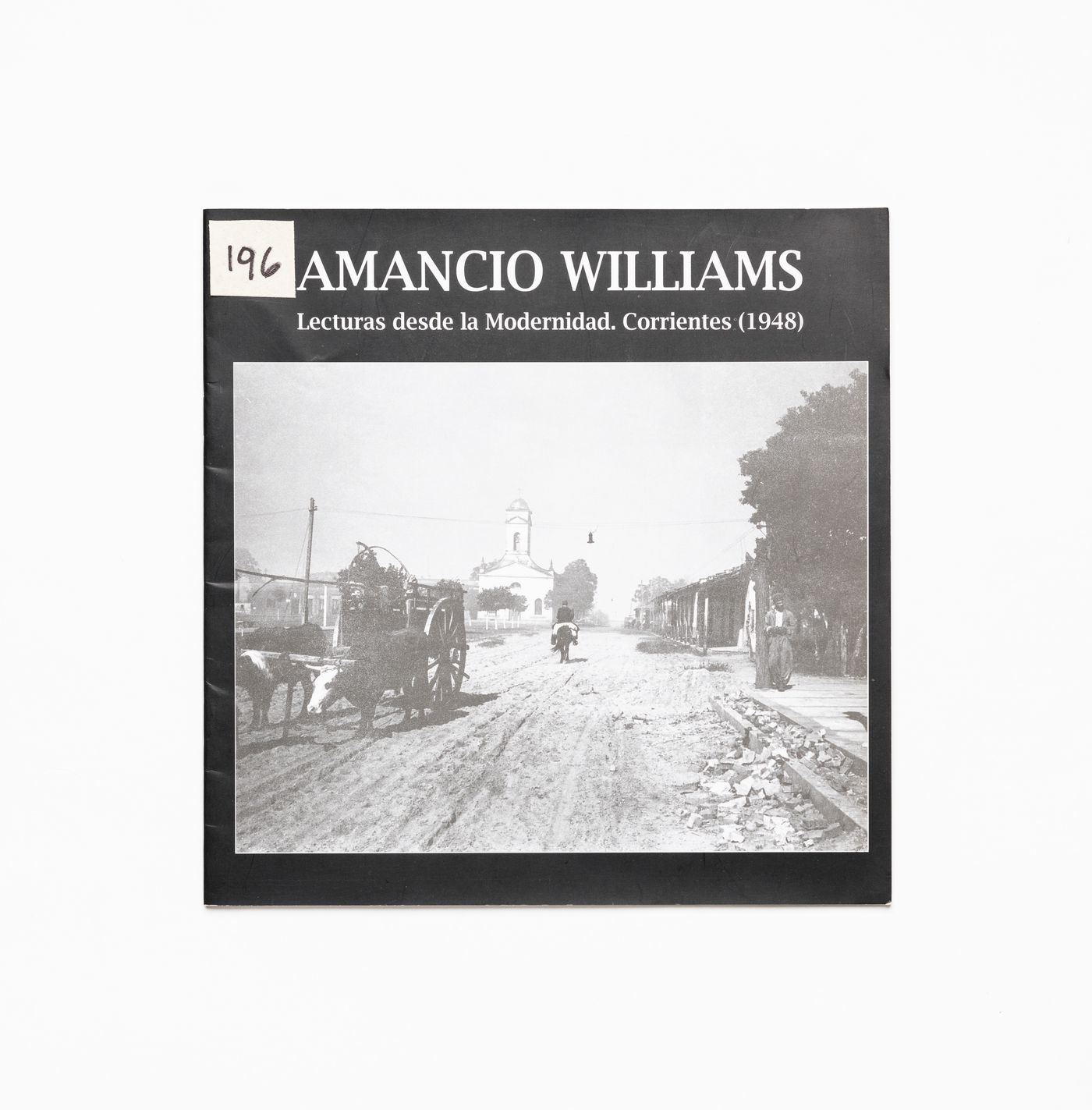 Book "Amancio Williams: Lecturas desde la modernidad: Corrientes (1948)"