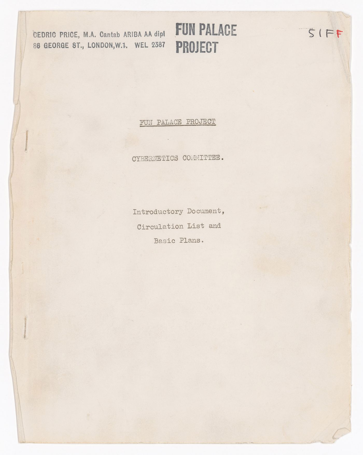 Cybernetics Committee's introductory document, circulation list, and basic plans for Fun Palace Project
