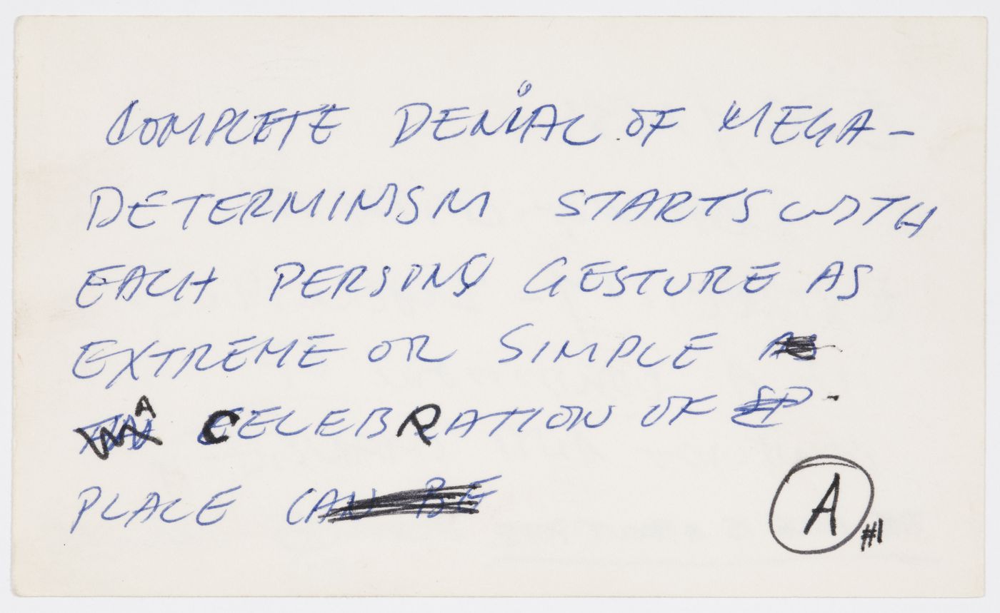 Complete denial of mega-determinism starts with each person gesture as extreme or simple as a celebration of sp-place; verso: Edgyness - dealing with an extremity - dwelling in a condition of conflict and change / The hole is a front door desires will do