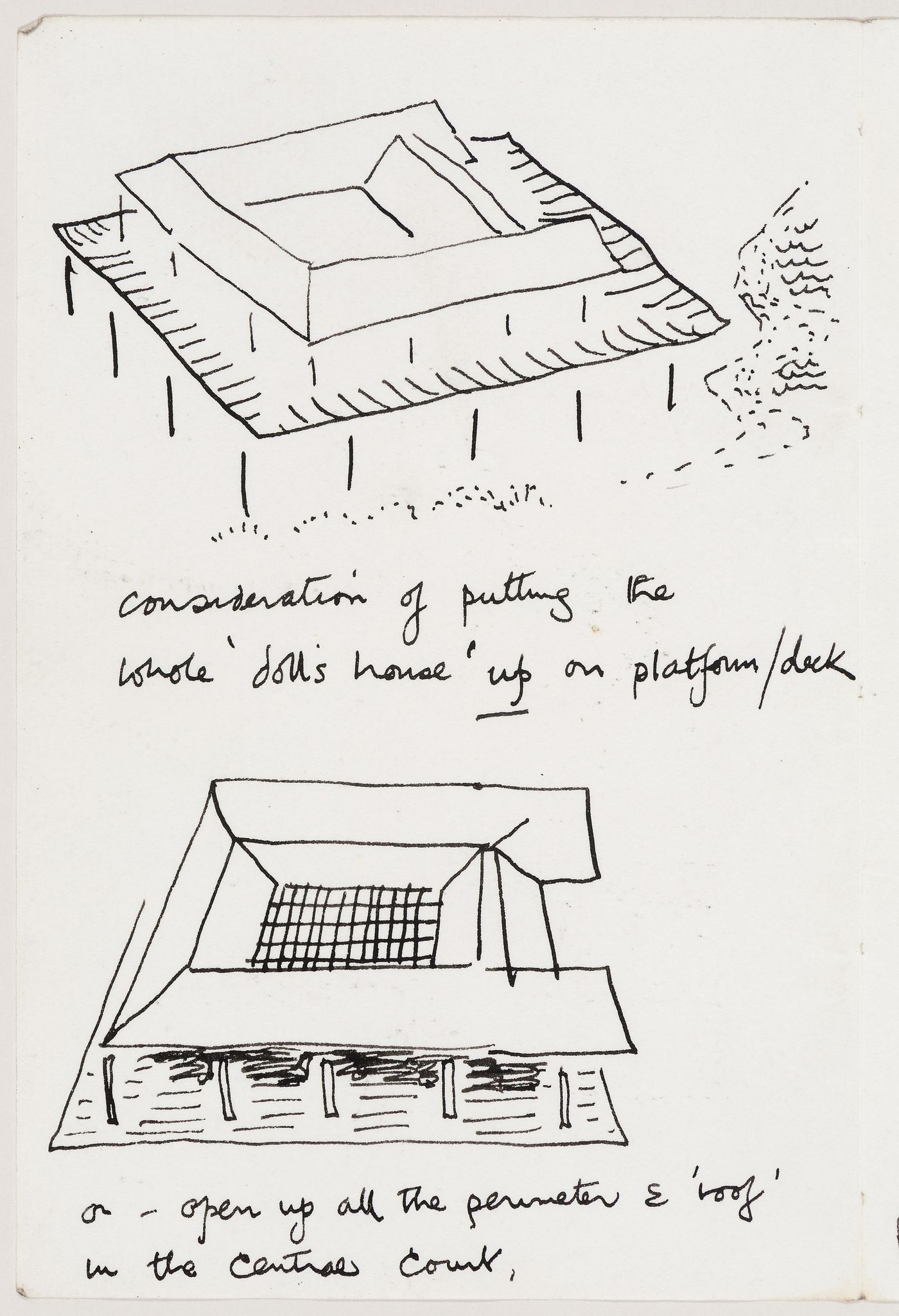 Perthut House: conceptual sketches for design alternatives: a house on a platform or with perimeter and roof open at centre court