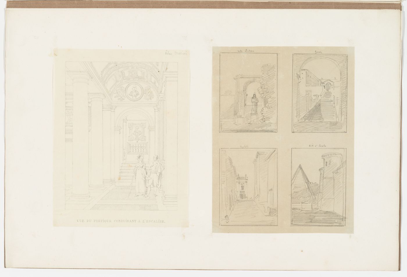 View of the portico and stairs, Palazzo Massimi, Rome; Preparatory sketches for views of Villa Balloni [?], the Piazza del Campidoglio, the pyramid of Caius Cestius, and an unidentified subject, Rome