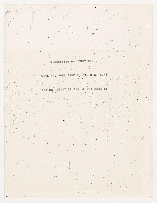"Discussion on Henry Moore with Mr. John Parkin, Mr. R.M. Hume and Mr. Henry Seldis of Los Angeles" article