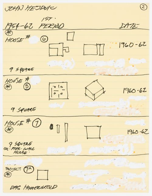 List of projects by John Hejduk. Sheet 2: 1954-1962 (1st period): House #5, House #6, House #7 and Project 7A